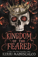 Kingdom of the Feared: The Sunday Times and New York Times bestselling steamy finale to the Kingdom of the Wicked series