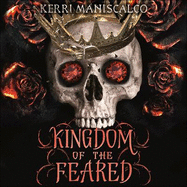 Kingdom of the Feared: The Sunday Times and New York Times bestselling steamy finale to the Kingdom of the Wicked series