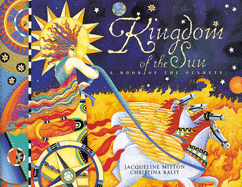 Kingdom of the Sun: A Book of the Planets