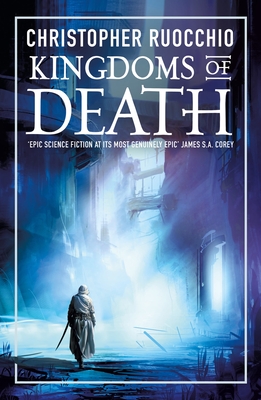 Kingdoms of Death - Ruocchio, Christopher