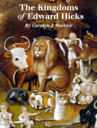 Kingdoms of Edward Hicks - Weekley, Carolyn