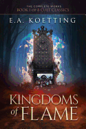 Kingdoms of Flame: A Grimoire of Evocation & Sorcery