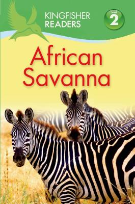 Kingfisher Readers L2: African Savanna - Llewellyn, Claire