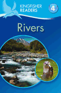 Kingfisher Readers: Rivers (Level 4: Reading Alone)