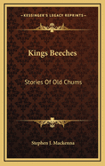 Kings Beeches: Stories of Old Chums