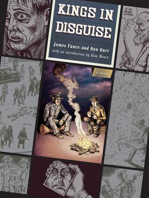 Kings in Disguise - Vance, James, and Burr, Dan E, and Moore, Alan (Introduction by)