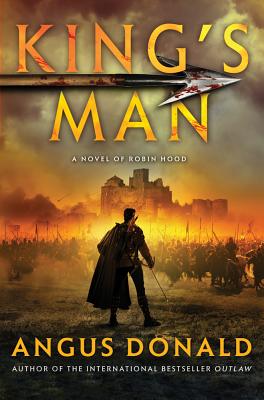 King's Man: A Novel of Robin Hood - Donald, Angus, and Donald