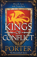 Kings of Conflict: The BRAND NEW instalment in the action-packed historical series from M J Porter