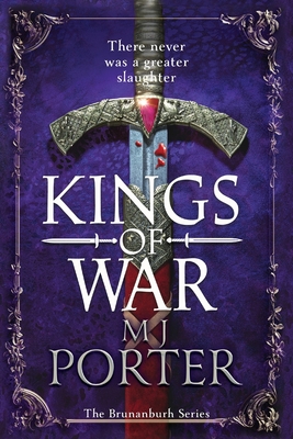 Kings of War: A completely addictive, action-packed historical adventure from MJ Porter - Porter, MJ