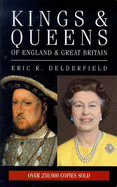 Kings & Queens of England & Great Britain - Delderfield, Eric