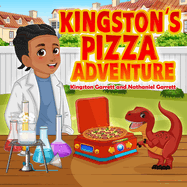 Kingston's Pizza Adventure