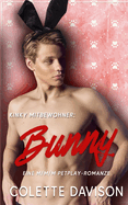 Kinky Mitbewohner: Bunny: MMM Pet Play Romanze