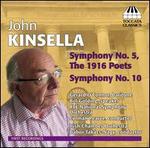 Kinsella: Symphony No. 5 & 10