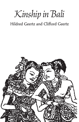 Kinship in Bali - Geertz, Hildred, and Geertz, Clifford