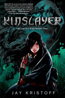 Kinslayer: The Lotus War Book Two - Kristoff, Jay