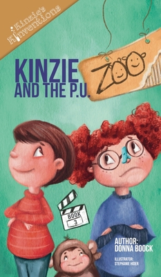 Kinzie and the P. U. Zoo - Boock, Donna, and Hider, Stephanie (Illustrator)