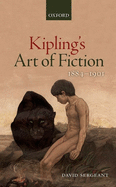 Kipling's Art of Fiction 1884-1901
