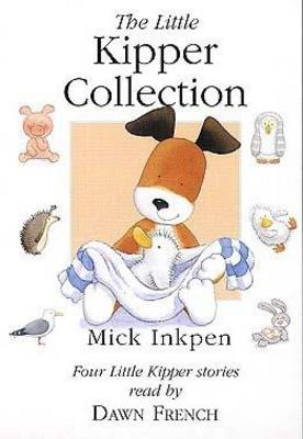 Kipper: The Little Kipper Collection by Mick Inkpen, Dawn French (Read ...