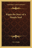 Kipps the Story of a Simple Soul