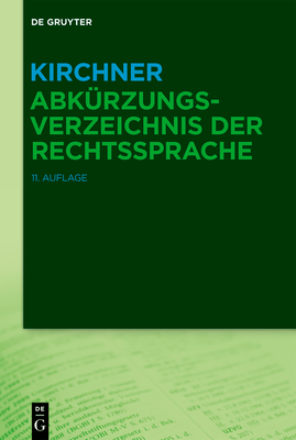 Kirchner - Abk?rzungsverzeichnis Der Rechtssprache - Kirchner, Hildebert