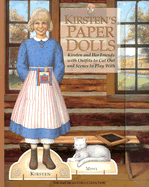 Kirsten's Paper Dolls: Kirsten and Her Friends with Outfits to Cut Out and Scenes to Play with