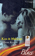 Kiss and Makeup - Kent, Alison