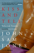 Kiss and Tell: Selected Stories