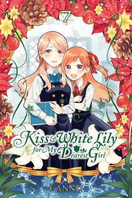 Kiss and White Lily for My Dearest Girl, Vol. 7 - Canno