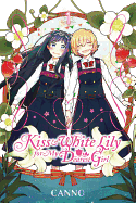 Kiss and White Lily for My Dearest Girl, Volume 1