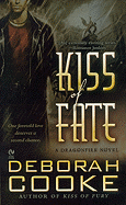 Kiss of Fate: A Dragonfire Novel - Cooke, Deborah