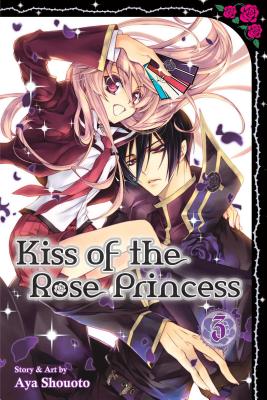 Kiss of the Rose Princess, Vol. 3 - Shouoto, Aya