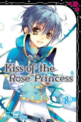 Kiss of the Rose Princess, Vol. 8 - Shouoto, Aya