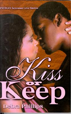 Kiss or Keep - Phillips, Debra