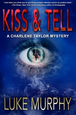 Kiss & Tell - Murphy, Luke