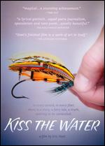 Kiss the Water - Eric Steel