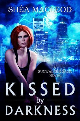 Kissed by Darkness - MacLeod, Sha