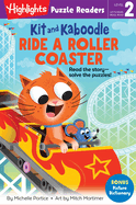 Kit and Kaboodle Ride a Roller Coaster