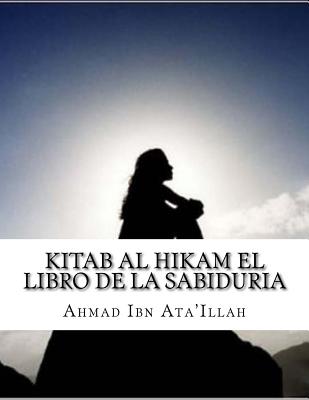 Kitab Al Hikam El Libro de la Sabiduria - Ibn Ata'illah, Ahmad