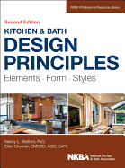 Kitchen and Bath Design Principles: Elements, Form, Styles