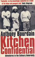 Kitchen Confidential - Bourdain, Anthony