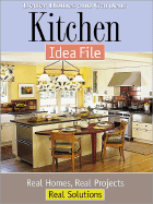 Kitchen Idea File: Real Homes, Real Projects, Real Solutions - Better Homes and Gardens (Editor), and Tincher-Durik, Amy (Editor)