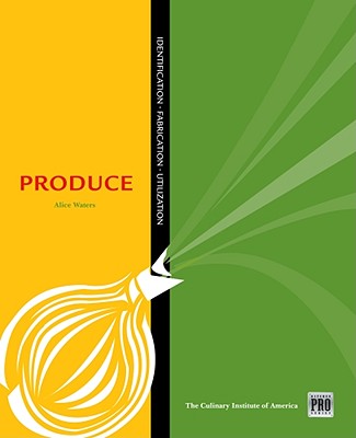 Kitchen Pro Series: Guide to Produce Identification, Fabrication and Utilization - Matthews, Brad, and Wigsten, Paul