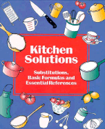 Kitchen Solutions: Substitutions, Basic Formulas and Essential References