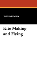 Kite making and flying