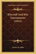 Kitecraft and Kite Tournaments (1914)