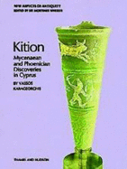 Kition: Mycenaean and Phoenician Discoveries in Cyprus