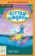 Kitten Kingdom Volume Two: Tabby and the Catfish + Tabby Takes the Crown