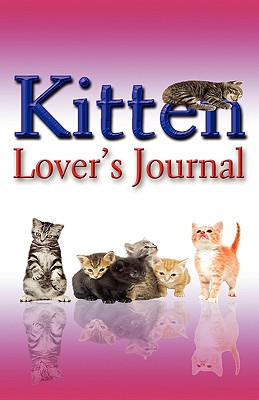 Kitten Lover's Journal - Feeney, Rik