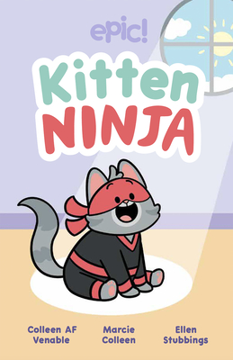 Kitten Ninja - Venable, Colleen AF, and Colleen, Marcie