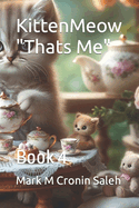 KittenMeow "Thats Me": Book 4